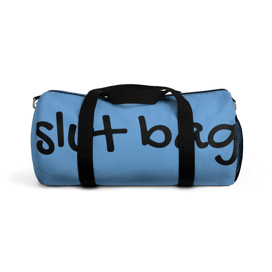 Slut Bag Duffel Bag